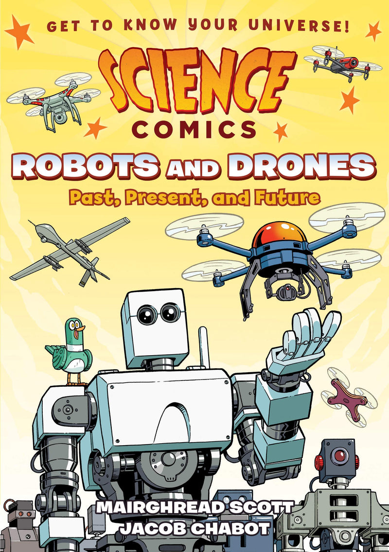 Science Comics - Robots and Drones: Past, Present, and Future